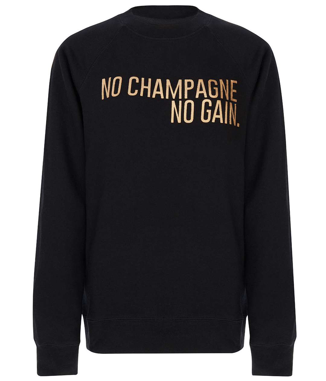 Brunette the Label No Champagne, No Gain Sweatshirt, £59, available from Fashercise