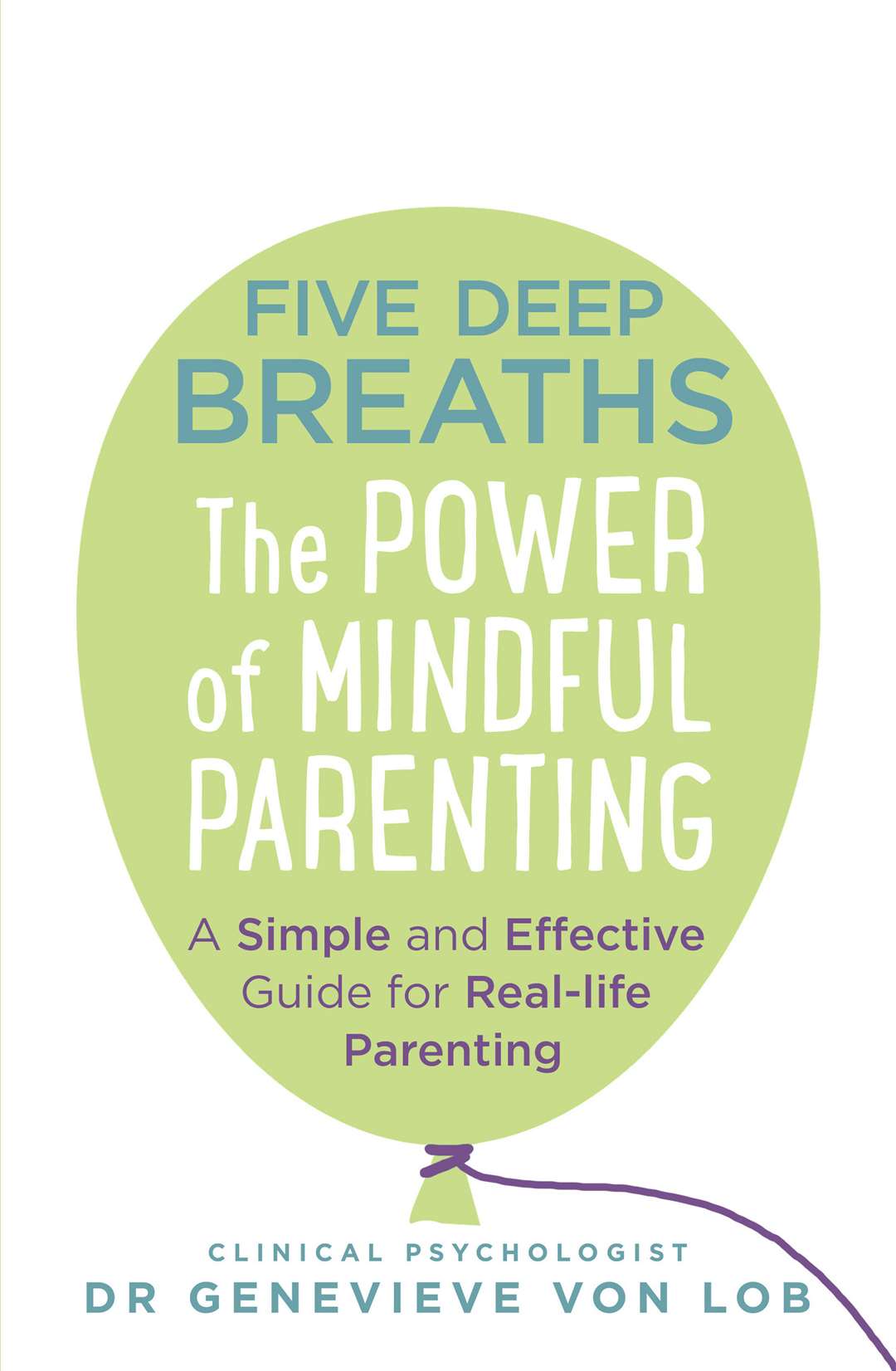 The Power Of Mindful Parenting is published by Bantam Press, £14.99